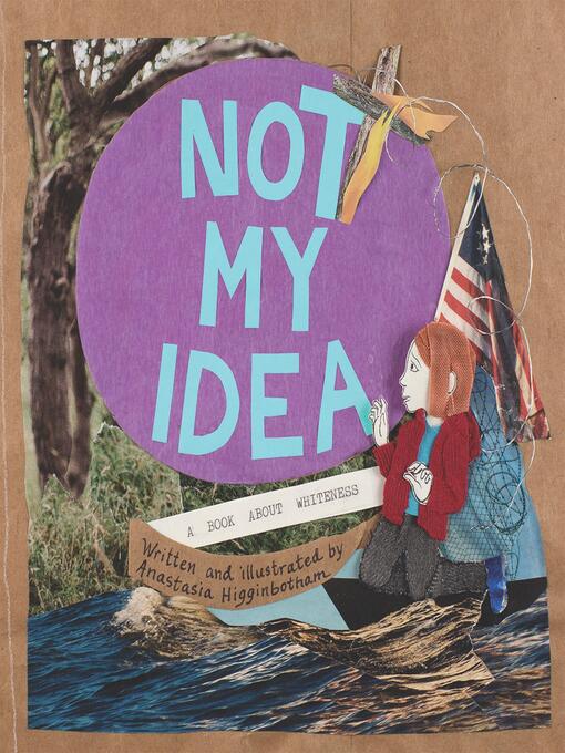 Anastasia Higginbotham创作的Not My Idea作品的详细信息 - 可供借阅